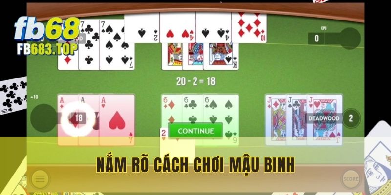 Cách chơi Mậu Binh rất dễ hiểu