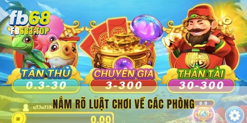 Hiểu rõ các luật chơi bắn cá Thần Tài trước khi tham gia