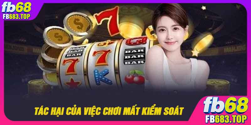 Tác hại khi bạn cá cược mất kiểm soát