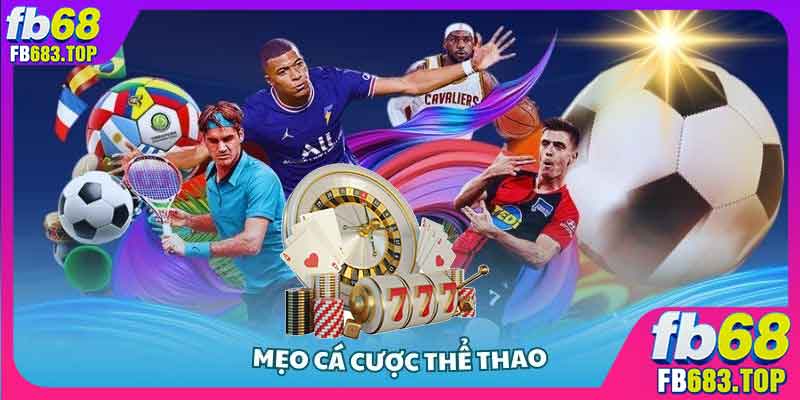 Mẹo cá cược thể thao luôn thắng từ cao thủ